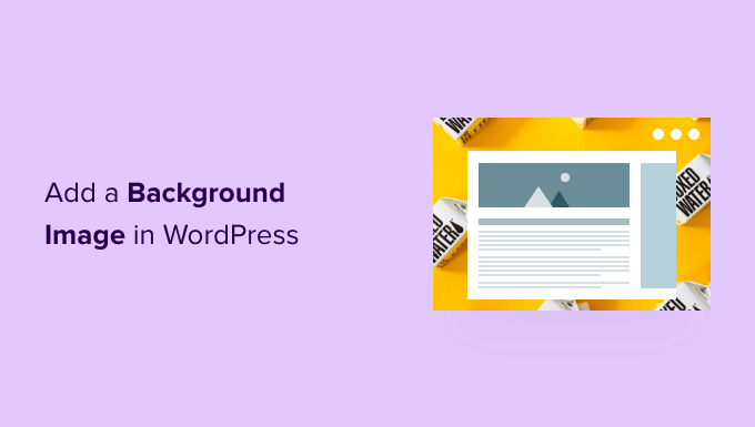 how-to-add-a-background-image-in-wordpress-6-easy-ways-bulkcpa