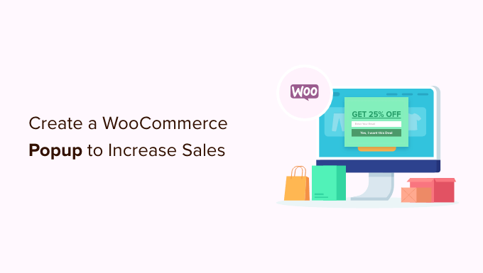 如何创建 WooCommerce 弹出窗口以增加销量