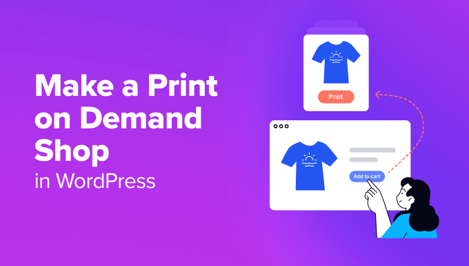 Make a Print on Demand Shop in WordPress