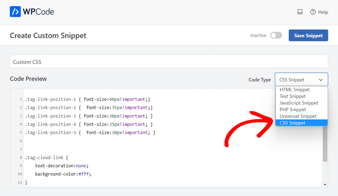 Paste custom CSS code and select CSS Snippet as the Code Type