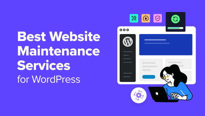 6 Best Website Maintenance Services for WordPress