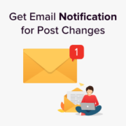 How to Get Email Notification for Post Changes in WordPress