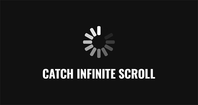 Catch Infinite Scroll