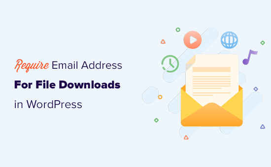 需要电子邮件地址才能在 WordPress 网站上下载文件
