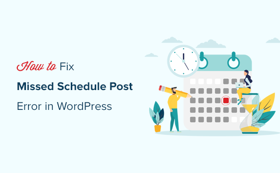 Fixing the missed schedule post error in WordPress