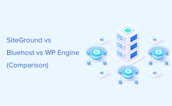 比较 SiteGround、Bluehost 和 WP Engine