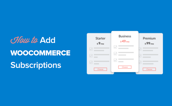 如何向 WooCommerce 添加订阅（免费替代方案）