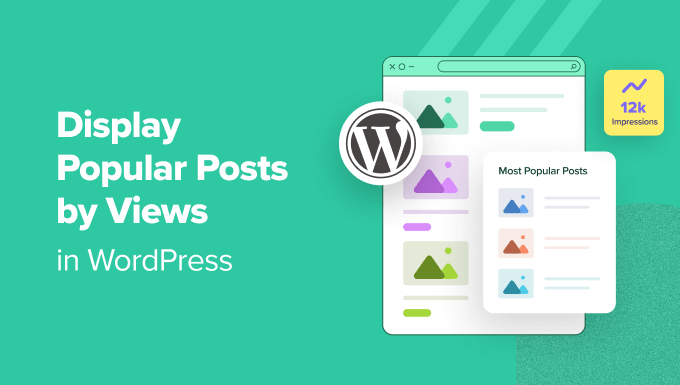 How to Display Popular Posts by Views in WordPress 2 Ways