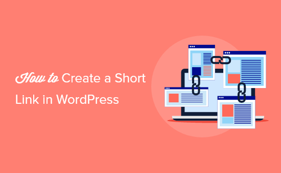 How To Create A Short Link In WordPress The Easy Way 