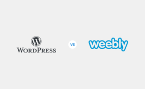 WordPress Vs Weebly - Which Is Better? (Comparison)