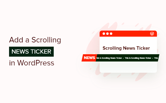 How To Add A Scrolling News Ticker In WordPress Bulkcpa