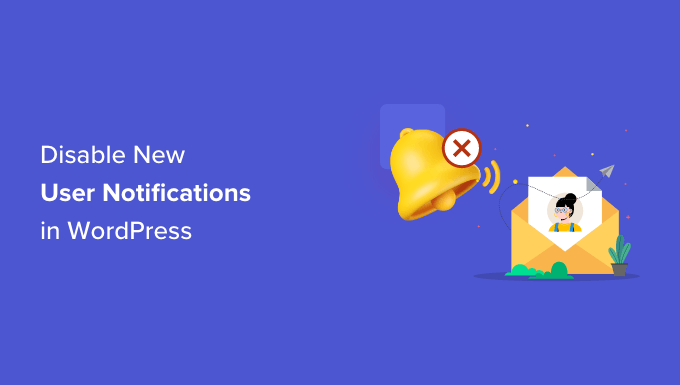 Disable new user notification in WordPress