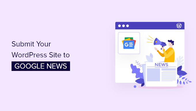 How to Submit Your WordPress Site to Google News (Step by Step)