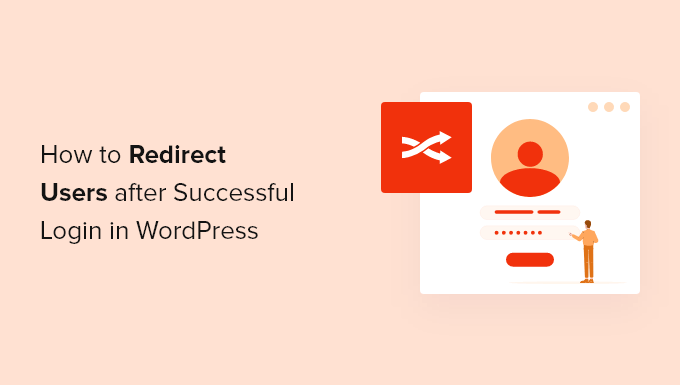 如何在 WordPress 成功登录后重定向用户（两种方法）