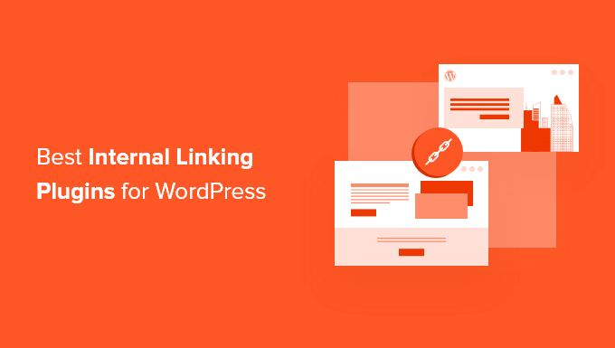 Best internal linking plugins for WordPress