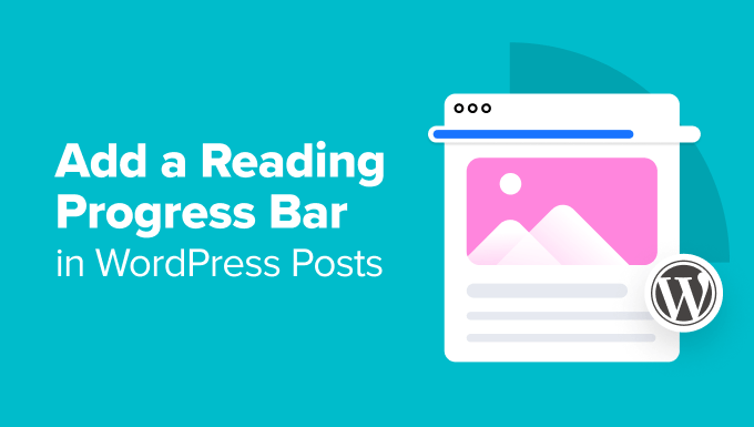 How to Add a Reading Progress Bar in WordPress Posts