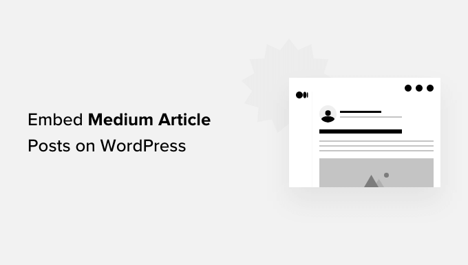 在 WordPress 中轻松添加 Medium 文章