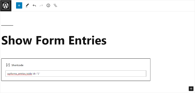 Enter shortcode to show form entries