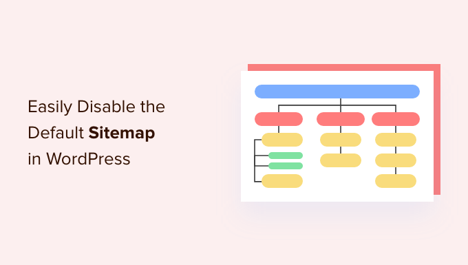 如何轻松禁用默认 WordPress 站点地图