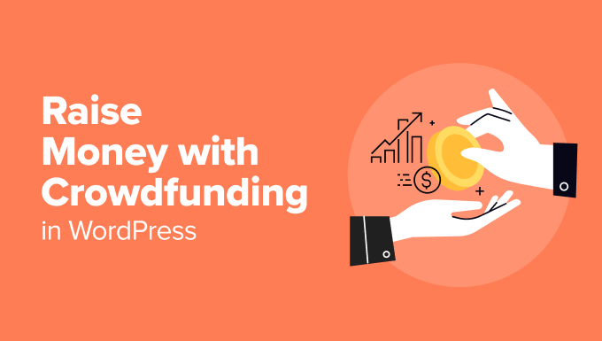 How to Raise money with crowdfunding in WordPress