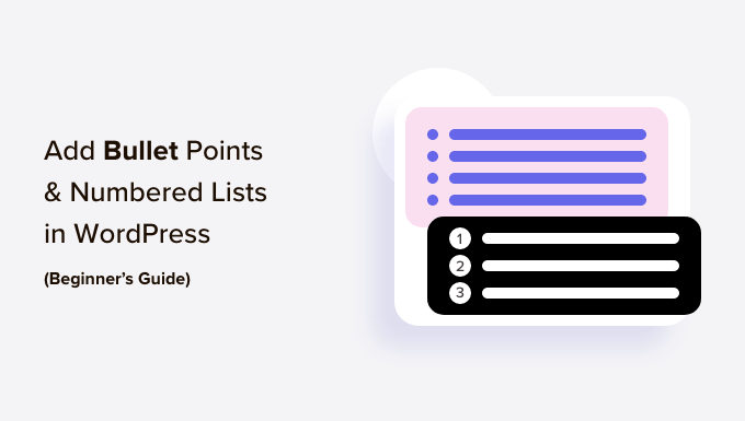 how-to-easily-add-bullet-points-numbered-lists-in-wordpress