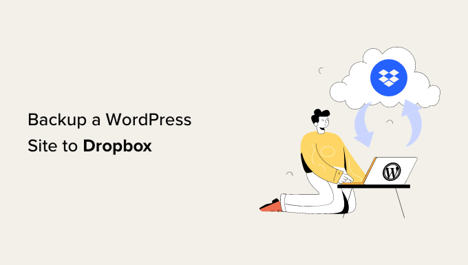 如何将 WordPress 网站备份到 Dropbox