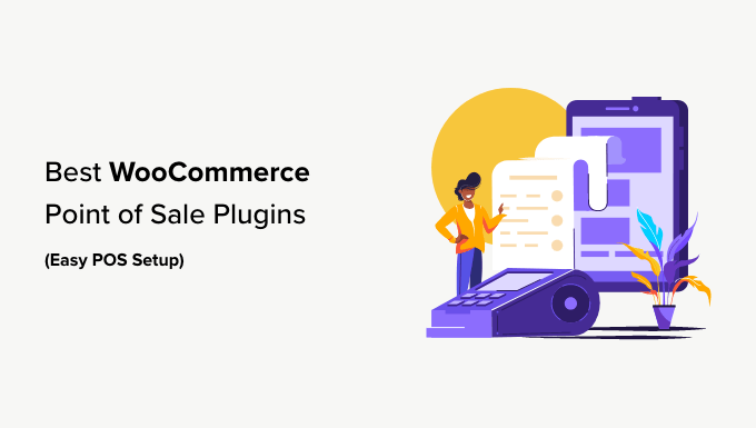 Meilleurs plugins de point de vente WooCommerce (configuration facile du point de vente)