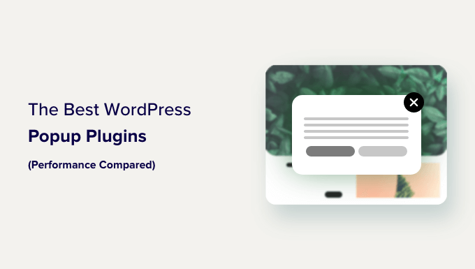 5 Best WordPress Popup Plugins of 2024 (Performance Compared) [Cập nhật ...