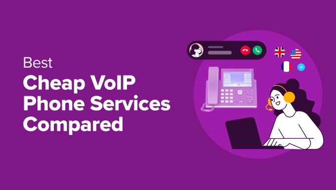 Best Cheap VoIP Phone Services Compared