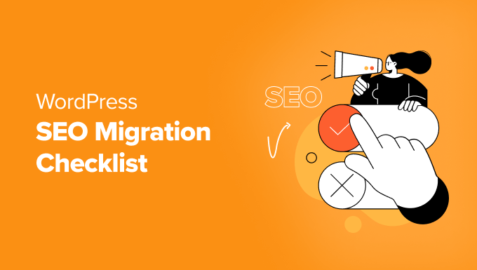 A handy checklist to assist you during WordPress SEO migration