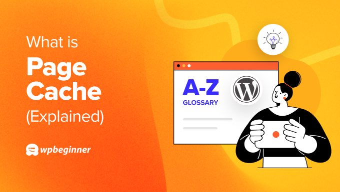 What is Page Cache in WordPress?