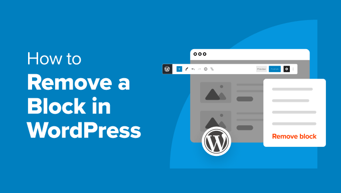 How to Remove a Block in WordPress (4 Easy Methods) – WP Maniac