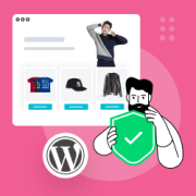 Ecommerce Security Tips: How to Secure Your WordPress Store