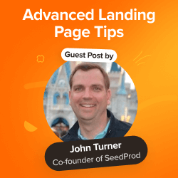 Advanced landing page tips to skyrocket WordPress conversions
