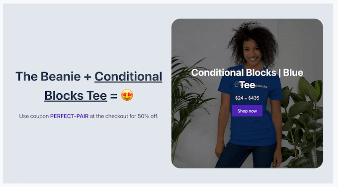 An example of a WooCommerce up-selling campaign, created using Conditional Blocks