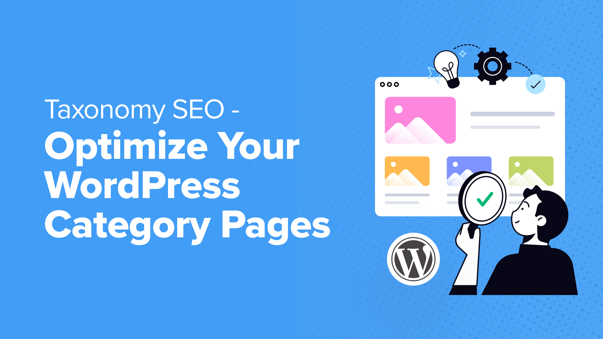 Taxonomy SEO – How to Optimize Your WordPress Category Pages