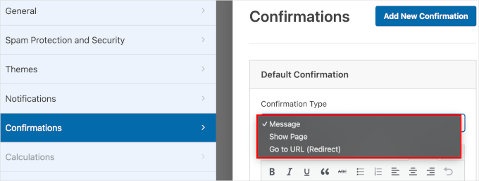 The Confirmation Type field in WPForms' Confirmations section in the Settings panel