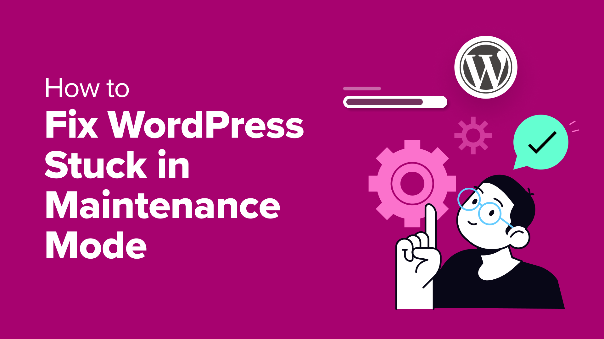 كيفية إصلاح مشكلة توقف WordPress في وضع الصيانة (الطريقة السهلة)