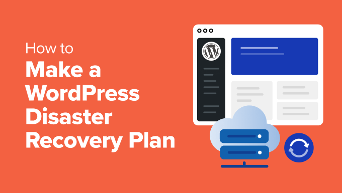 How to make a WordPress disaster recovery plan