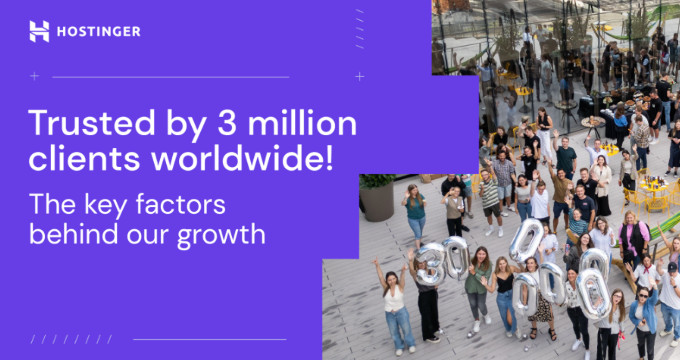 Hostinger celebrated 3 million customers milestone in WordPress