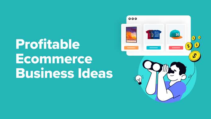 Profitable Ecommerce Business Ideas