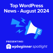 WPBeginner Spotlight 03: AI Features, New Theme, Plugin Updates + More WordPress News