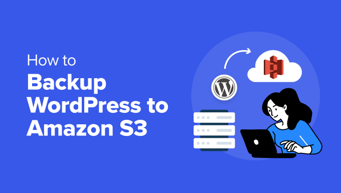 How to Backup WordPress to Amazon S3