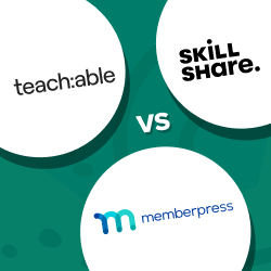 Teachable vs Skillshare vs MemberPress